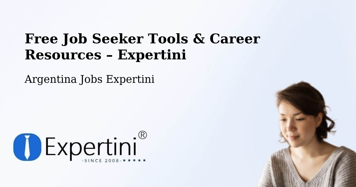 Free Job Seeker Tools & Career Resources – Famaillá - Famaillá, Argentina Jobs Expertini
