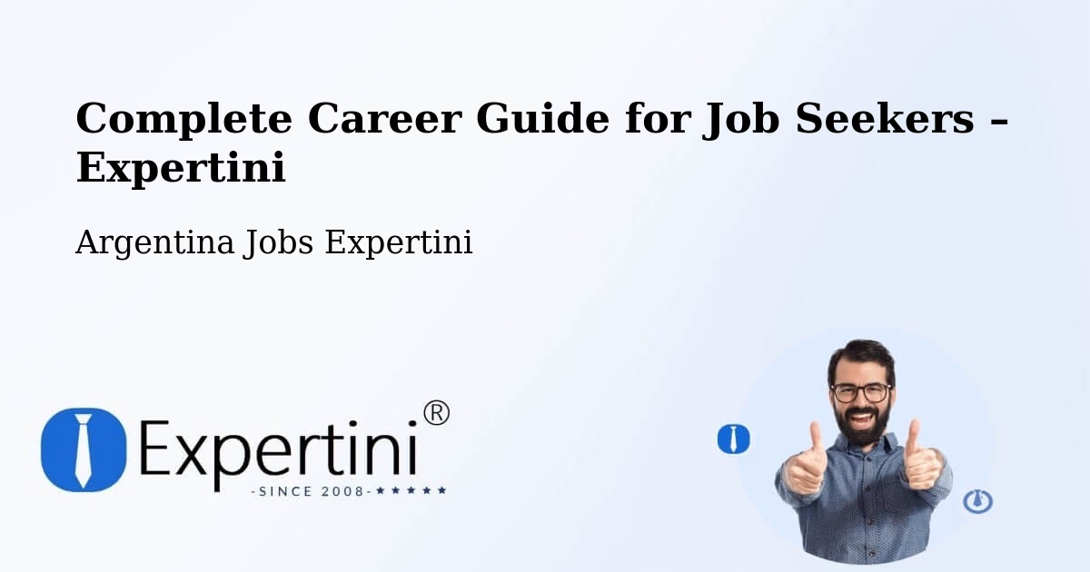 Career Guide for Job Seekers – Famaillá - Famaillá, Argentina Jobs Expertini