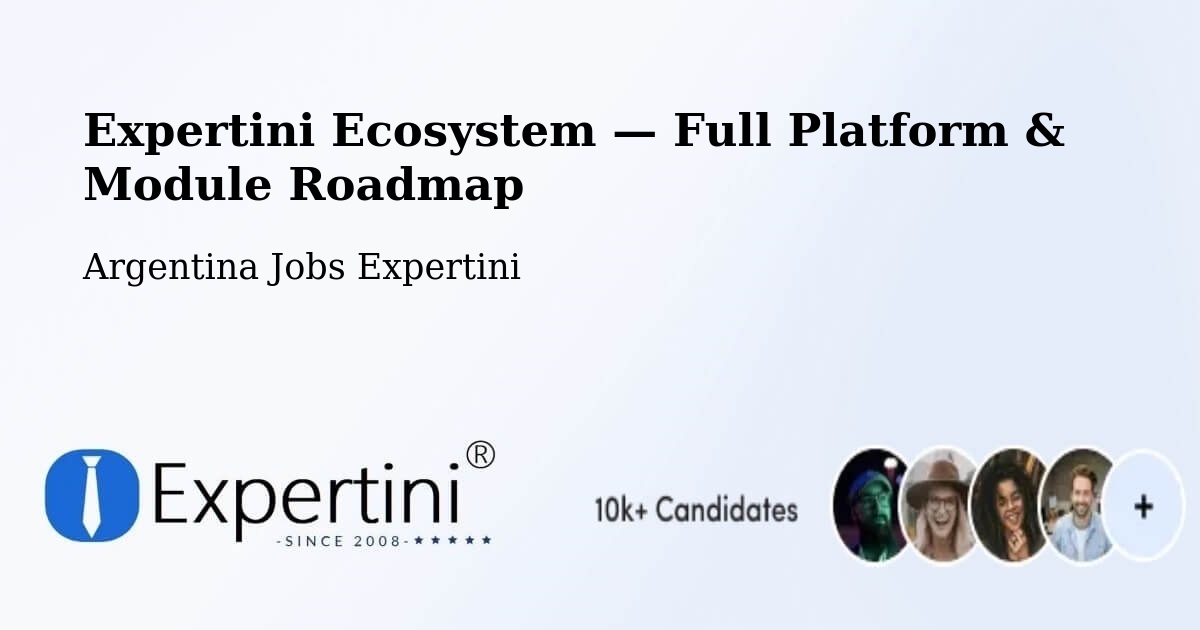 Expertini Ecosystem — Full Platform & Module Roadmap – Famaillá