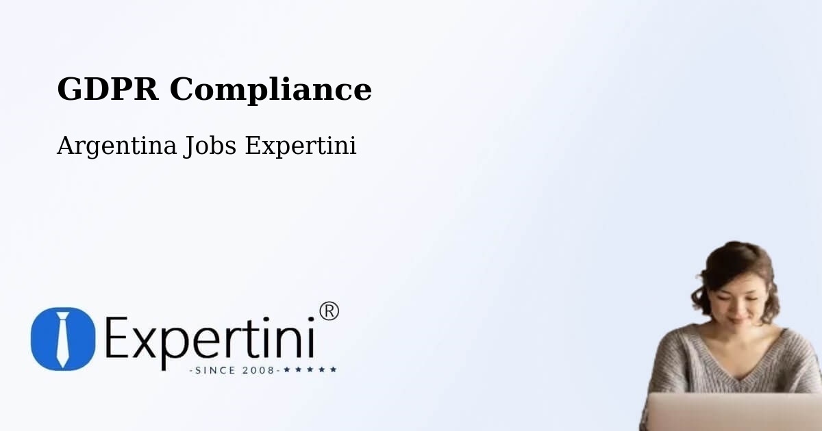 EU GDPR Compliance Statement – Famaillá - Argentina Jobs Expertini