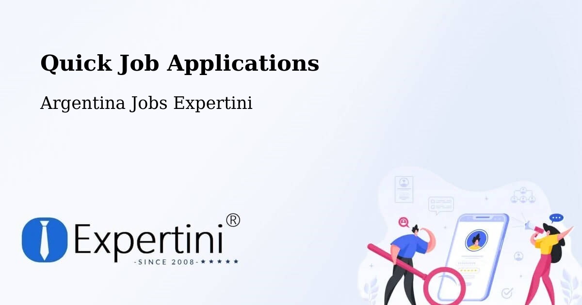 Quick Apply Feature – Famaillá - Argentina Jobs Expertini