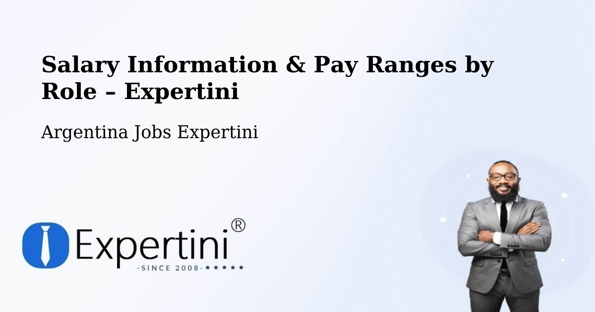 Salary Information & Pay Ranges – Famaillá - Famaillá, Argentina Jobs Expertini